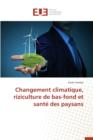 Image for Changement Climatique, Riziculture de Bas-Fond Et Sante Des Paysans