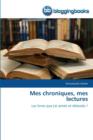 Image for Mes Chroniques, Mes Lectures
