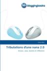 Image for Tribulations d&#39;Une Nana 2.0