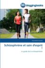 Image for Schizophrene Et Sain d&#39;Esprit !