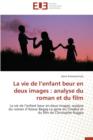 Image for La Vie de L Enfant Beur En Deux Images: Analyse Du Roman Et Du Film