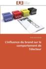 Image for L&#39;Influence Du Brand Sur Le Comportement de l&#39; lecteur