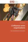 Image for L&#39;Influence Entre Organisations