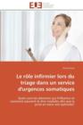 Image for Le R le Infirmier Lors Du Triage Dans Un Service d&#39;Urgences Somatiques