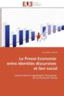 Image for La Presse Economie Entre Identit s Discursives Et Lien Social