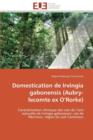 Image for Domestication de Irvingia Gabonensis (Aubry-Lecomte Ex O Rorke)