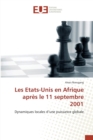 Image for Les Etats-Unis En Afrique Apr s Le 11 Septembre 2001