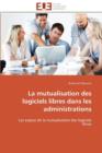 Image for La Mutualisation Des Logiciels Libres Dans Les Administrations
