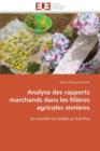 Image for Analyse Des Rapports Marchands Dans Les Fili res Agricoles Vivri res