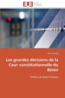 Image for Les Grandes D cisions de la Cour Constitutionnelle Du B nin