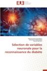 Image for S lection de Variables Neuronale Pour La Reconnaissance Du Diab te