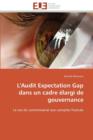 Image for L&#39;Audit Expectation Gap Dans Un Cadre  largi de Gouvernance