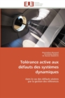 Image for Tolerance active aux defauts des systemes dynamiques