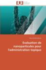 Image for Evaluation de Nanoparticules Pour l&#39;Administration Topique