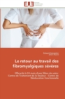 Image for Le retour au travail des fibromyalgiques severes