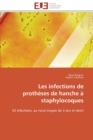 Image for Les infections de protheses de hanche a staphylocoques