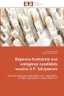 Image for Reponse humorale aux antigenes candidats vaccins a p. falciparum