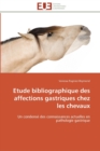 Image for Etude bibliographique des affections gastriques chez les chevaux