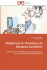 Image for Resolution du probleme de decoupe guillotine