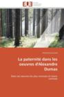 Image for La Paternit  Dans Les Oeuvres d&#39;Alexandre Dumas