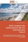 Image for Droit Congolais Des Hydrocarbures Des Lacs Internationaux Tome II