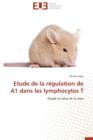 Image for Etude de la Regulation de A1 Dans Les Lymphocytes T