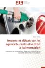Image for Impacts Et D bats Sur Les Agrocarburants Et Le Droit   l&#39;Alimentation
