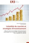 Image for Volatilit  Du March  Et Strat gies d&#39;Investissement