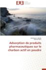 Image for Adsorption de Produits Pharmaceutiques Sur Le Charbon Actif En Poudre