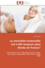 Image for La mortalite maternelle est-t-elle toujours plus elevee en france?