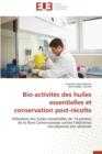 Image for Bio-Activit s Des Huiles Essentielles Et Conservation Post-R colte