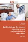 Image for Epid miologie Des Cancers Digestifs Au Chu Mohammed VI de Marrakech