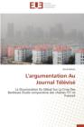 Image for L&#39;Argumentation Au Journal Televise