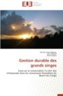 Image for Gestion Durable Des Grands Singes