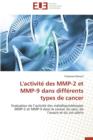 Image for L&#39;Activit  Des Mmp-2 Et Mmp-9 Dans Diff rents Types de Cancer