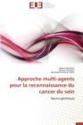 Image for Approche Multi-Agents Pour La Reconnaissance Du Cancer Du Sein