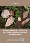 Image for Geheimnisse der Steinzeit mit Blick auf die Evolution des Menschen : Begleitband zur Ausstellung in Lampertheim, aus der Sammlung Emil Hoffmann