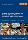 Image for Process Guide for Students for Interdisciplinary Work in Computer Science/Informatics : Instructions Manual - Handbuch fur Studierende