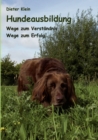 Image for Hundeausbildung : Wege zum Verstandnis - Wege zum Erfolg