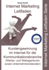 Image for Internet Marketing Kommunikationsbranche : Leitfaden fur Webagenturen, Werbeagenturen und Unternehmensberater