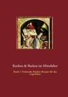Image for Kochen &amp; Backen im Mittelalter