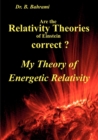 Image for Are the Relativity Theories of Einstein correct?
