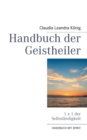 Image for Handbuch der Geistheiler : 1 x 1 der Selbstandigkeit