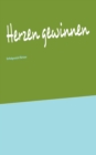 Image for Herzen gewinnen : Erfolgreich flirten