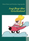 Image for Angi fliegt uber Griechenland