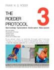 Image for THE ROEDER PROTOCOL 3 - Basic knowledge - Typical problems - Solution options - Modus operandi - Optimized walking - Remobilization of the hand - PB-Black&amp;white
