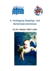 Image for 6. Fachtagung Sauglings- und Kleinkinderschwimmen : 2.- 4. Oktober 2009