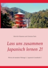 Image for Lass uns zusammen Japanisch lernen 2! : Min&#39;na de manaboo Nihongo 2 / Japanisch Grundstufe 2