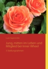 Image for Jung, mitten im Leben und Mitglied bei Inner Wheel : 5 Stellungnahmen
