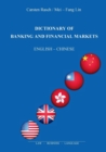 Image for Dictionary of Banking and Financial Markets : English - Chinese